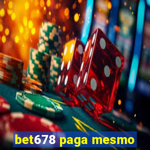 bet678 paga mesmo